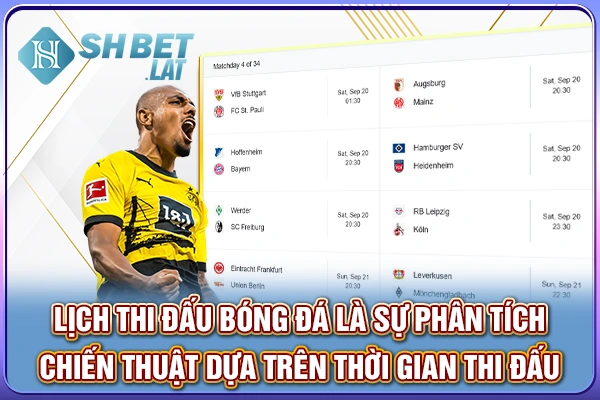Lịch thi đấu bóng đá là sự phân tích chiến thuật dựa trên thời gian thi đấu Lịch thi đấu bóng đá là sự phân tích chiến thuật dựa trên thời gian thi đấu